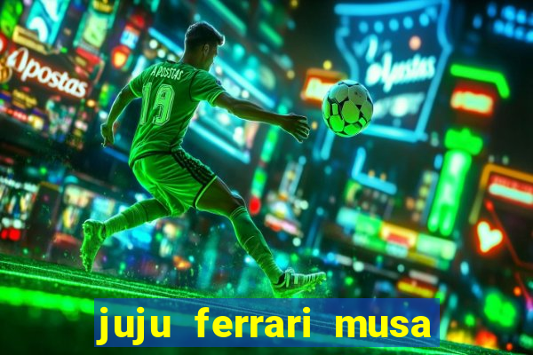 juju ferrari musa do botafogo pelada